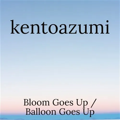 Bloom Goes Up / Balloon Goes Up